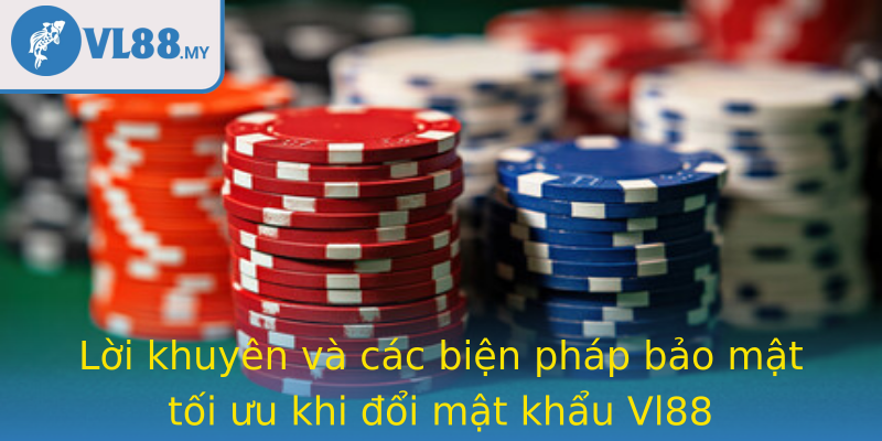 Loi Khuyen Va Cac Bien Phap Bao Mat Toi Uu Khi Strongoi Mat Khau Vl88Strong