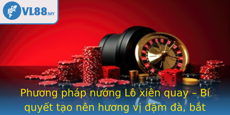 Phuong Phap Nuong Stronglo Xien Quaystrong Bi Quyet Tao Nen Huong Vi Am A Bat Mat